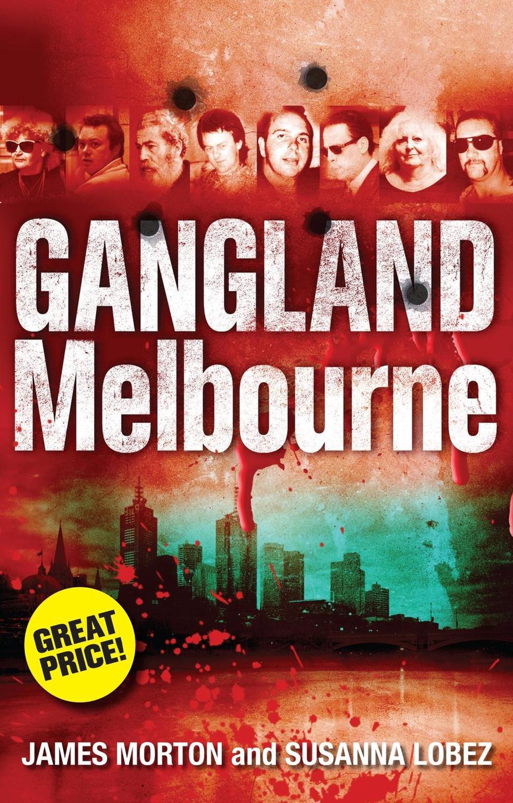 Gangland Melbourne by James Morton - ISBN: 9780522858693