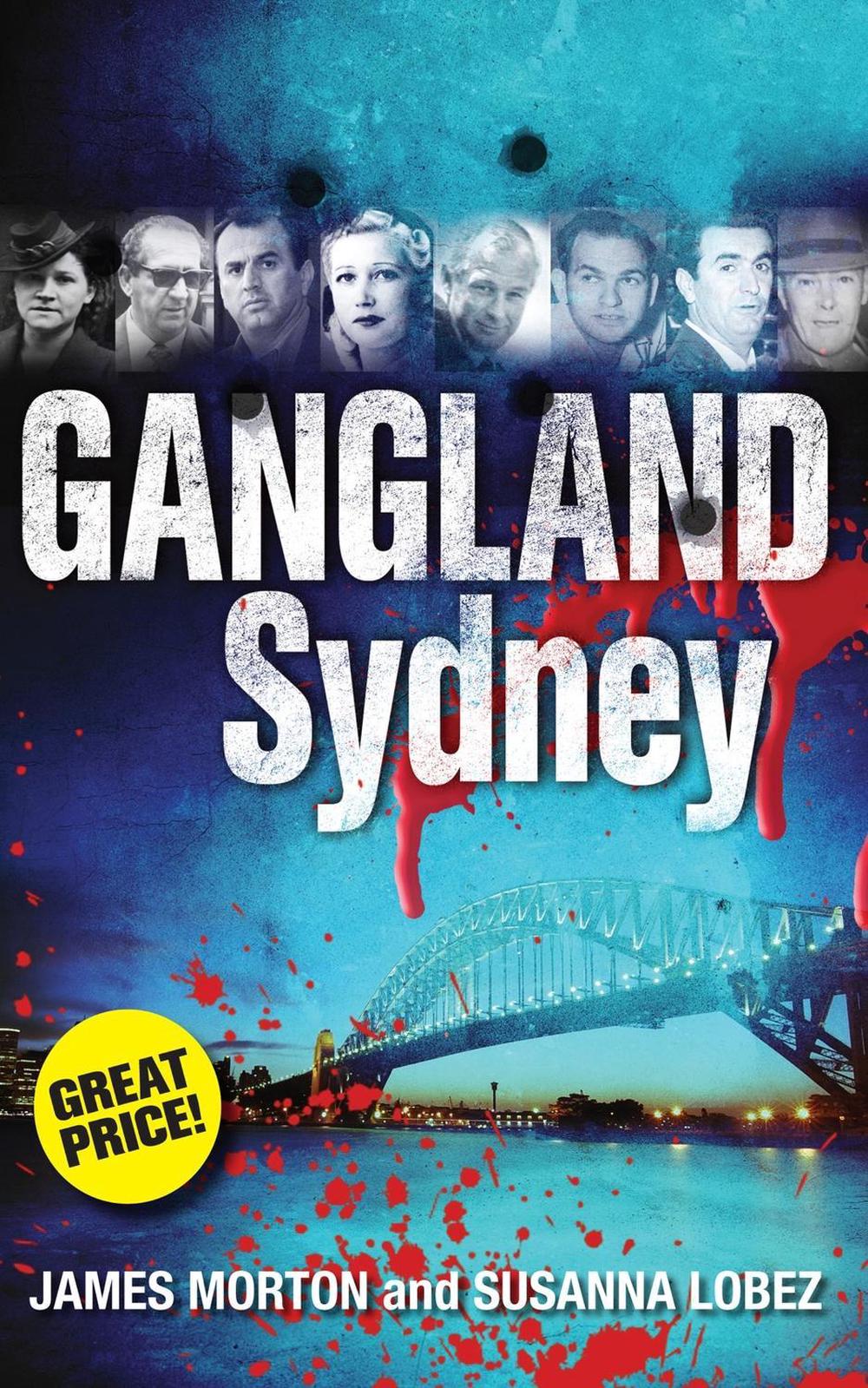 Gangland Sydney by James Morton - ISBN: 9780522858709