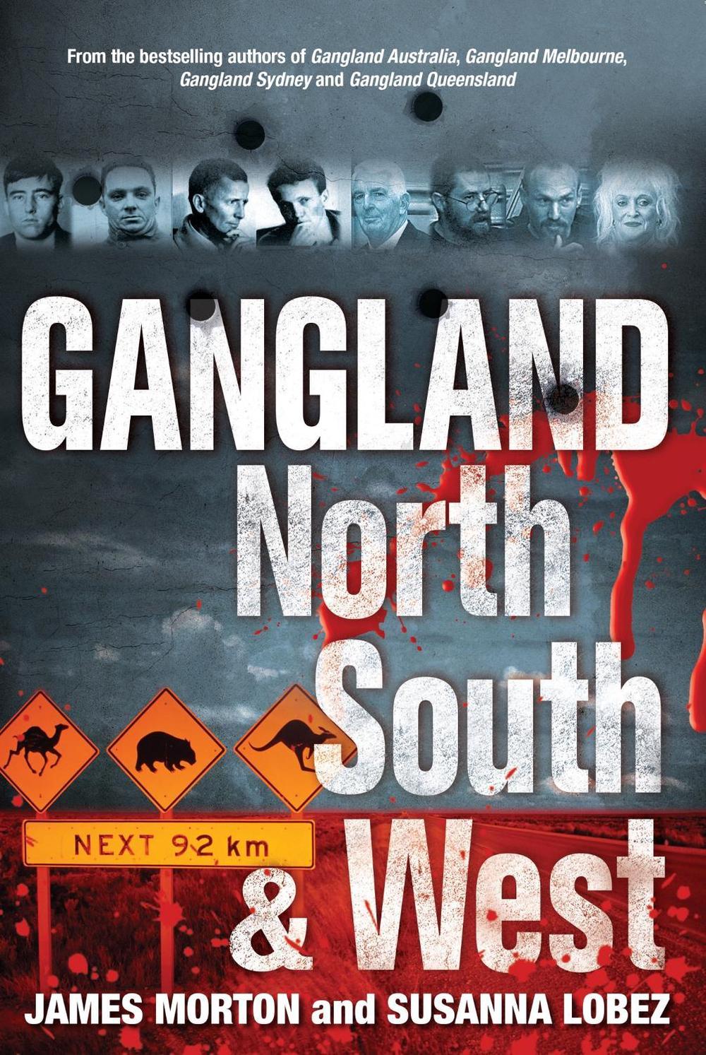 Gangland North South & West by James Morton - ISBN: 9780522861242