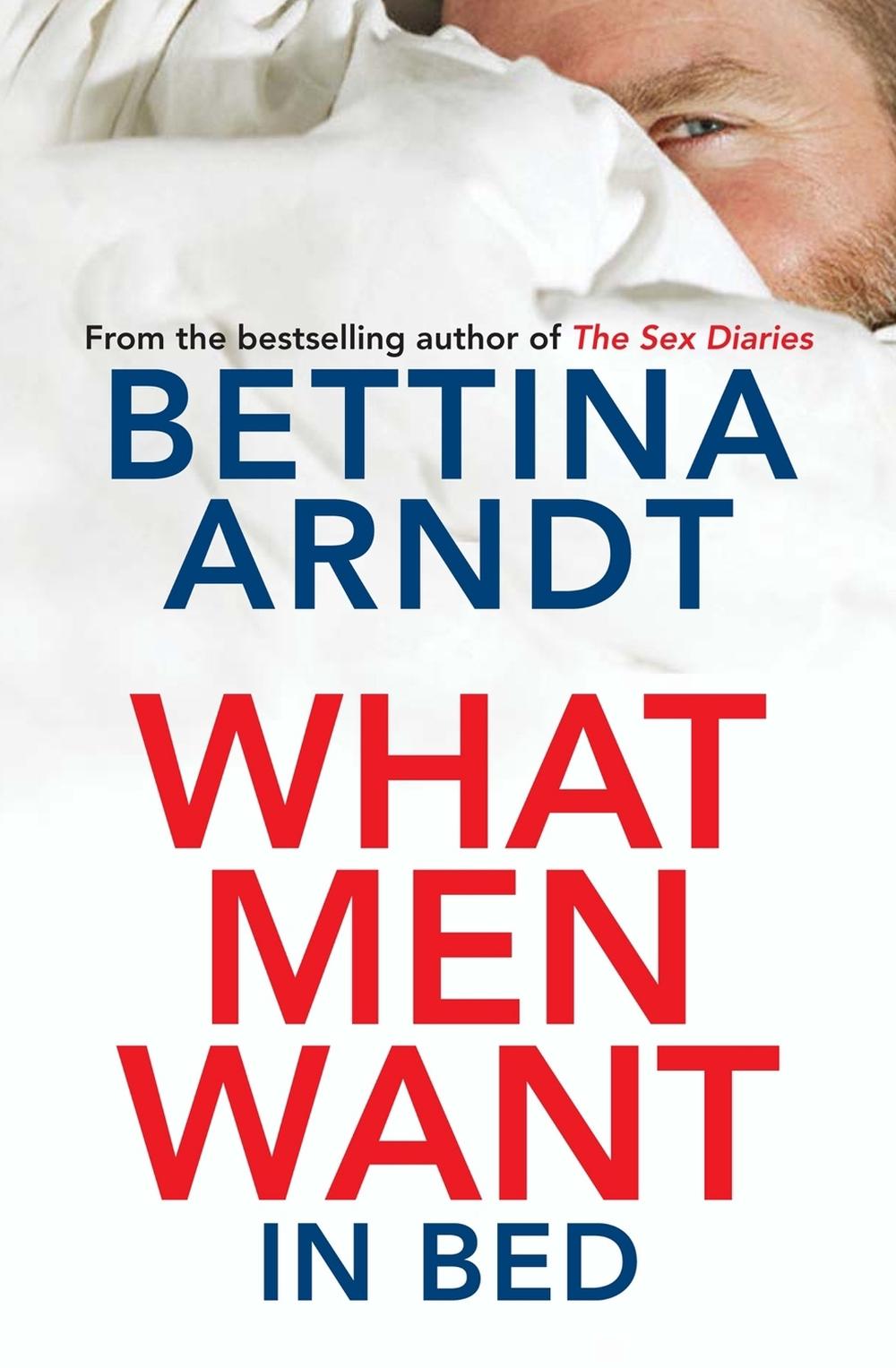 What Men Want by Bettina Arndt - ISBN: 9780522861389