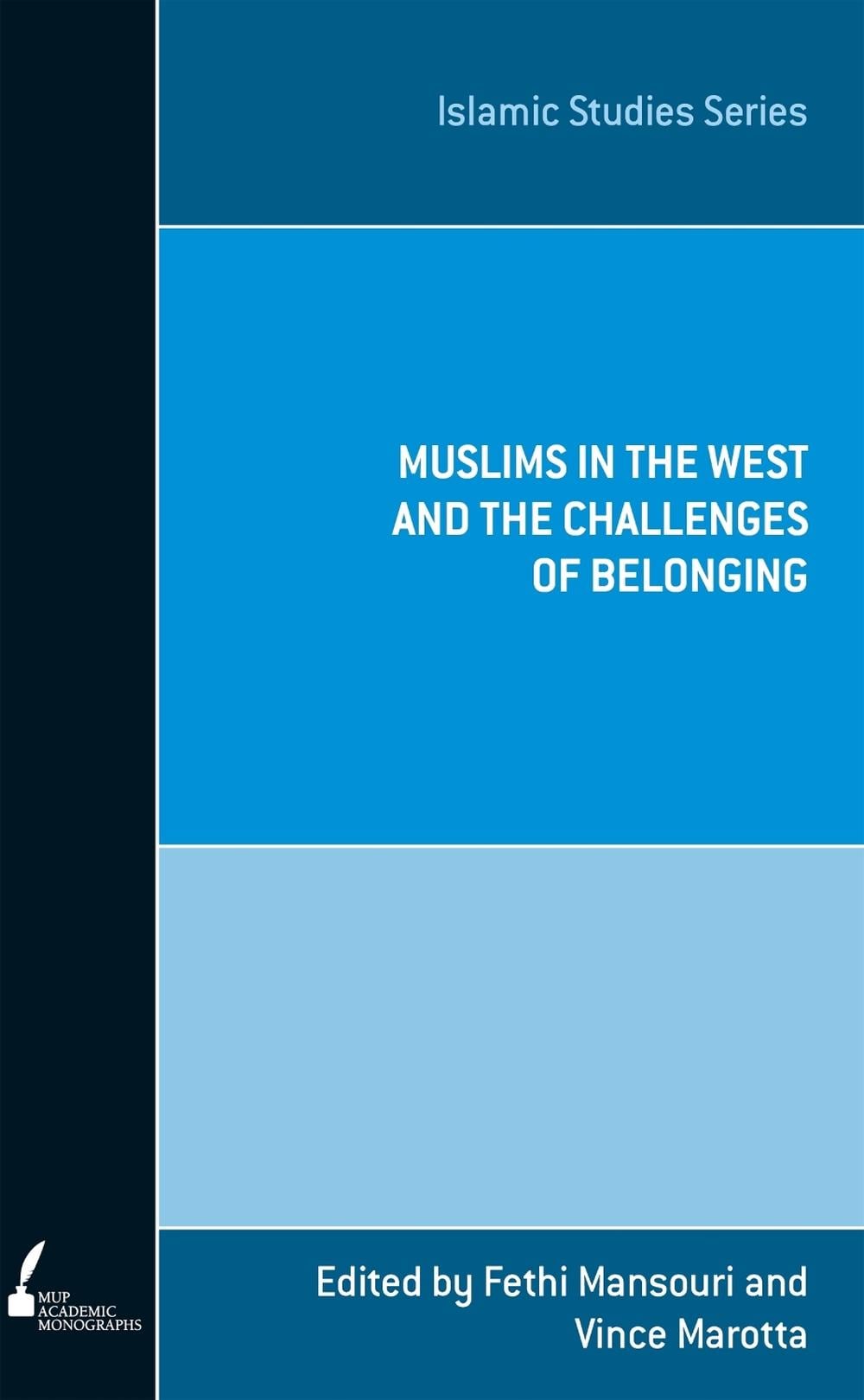 Muslims in the West and the Challenges of Belonging by Fethi Mansouri - ISBN: 9780522861624