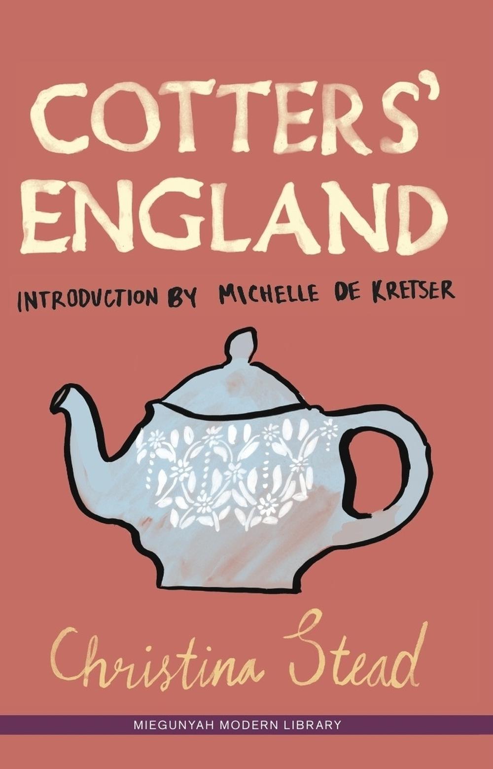 Cotters' England by Christina Stead - ISBN: 9780522862027