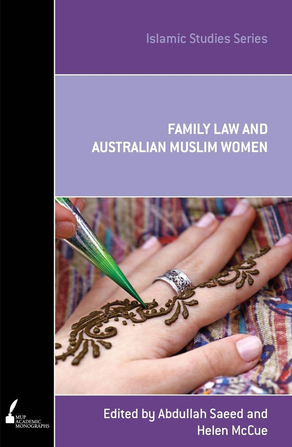 ISS 15 Family Law and Australian Muslim Women by Abdullah Saeed - ISBN: 9780522862355