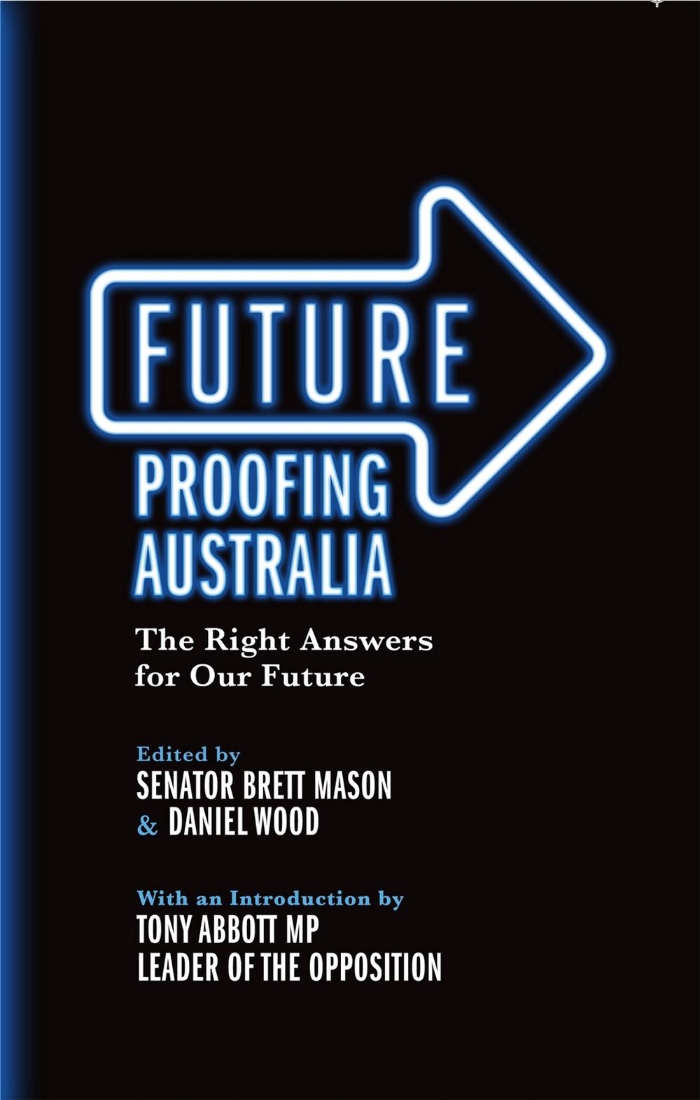 Future Proofing Australia by Brett Mason - ISBN: 9780522862416