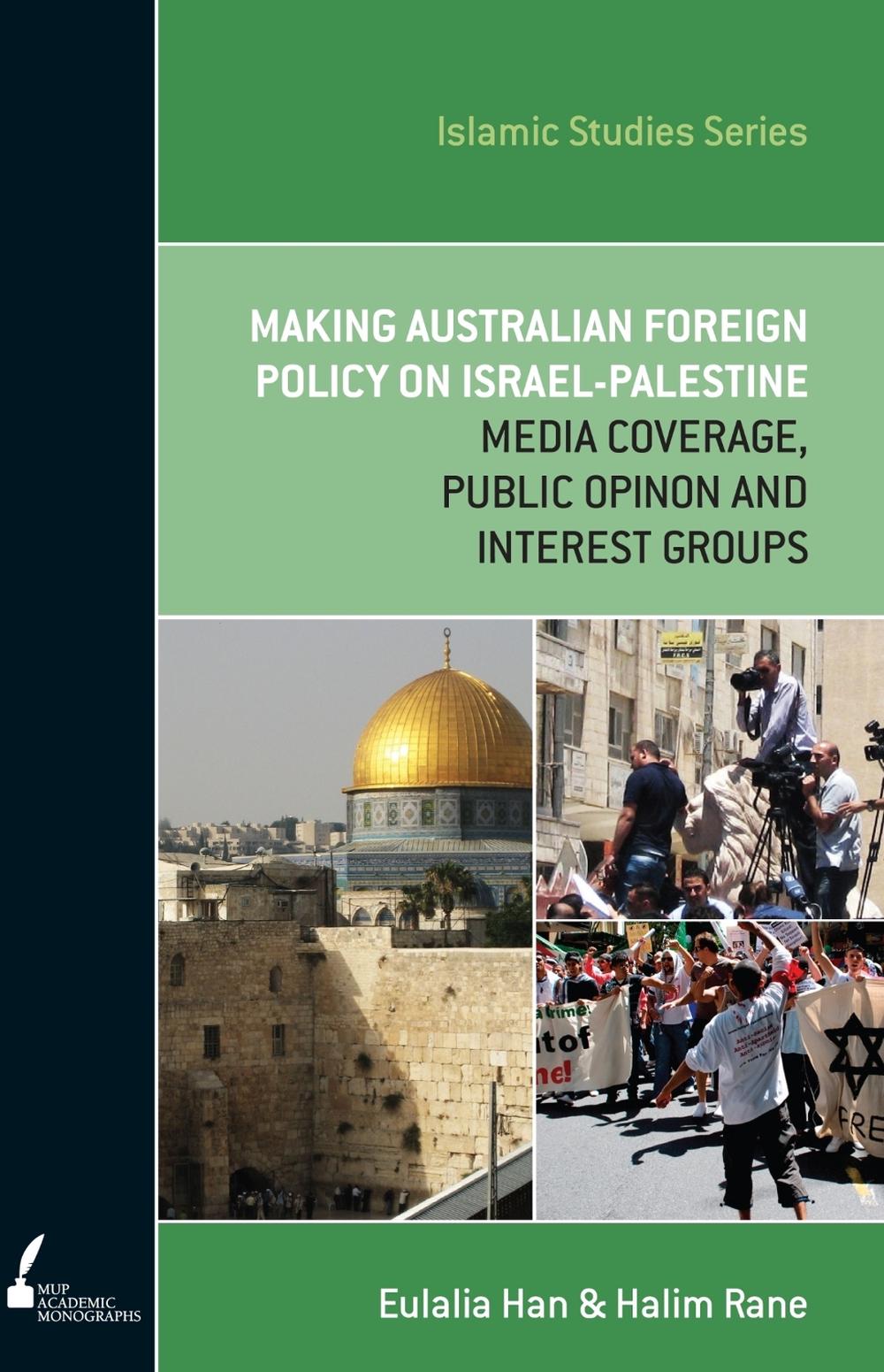 ISS 13 Making Australian Foreign Policy on Israel-Palestine by Eulalia Han - ISBN: 9780522862478