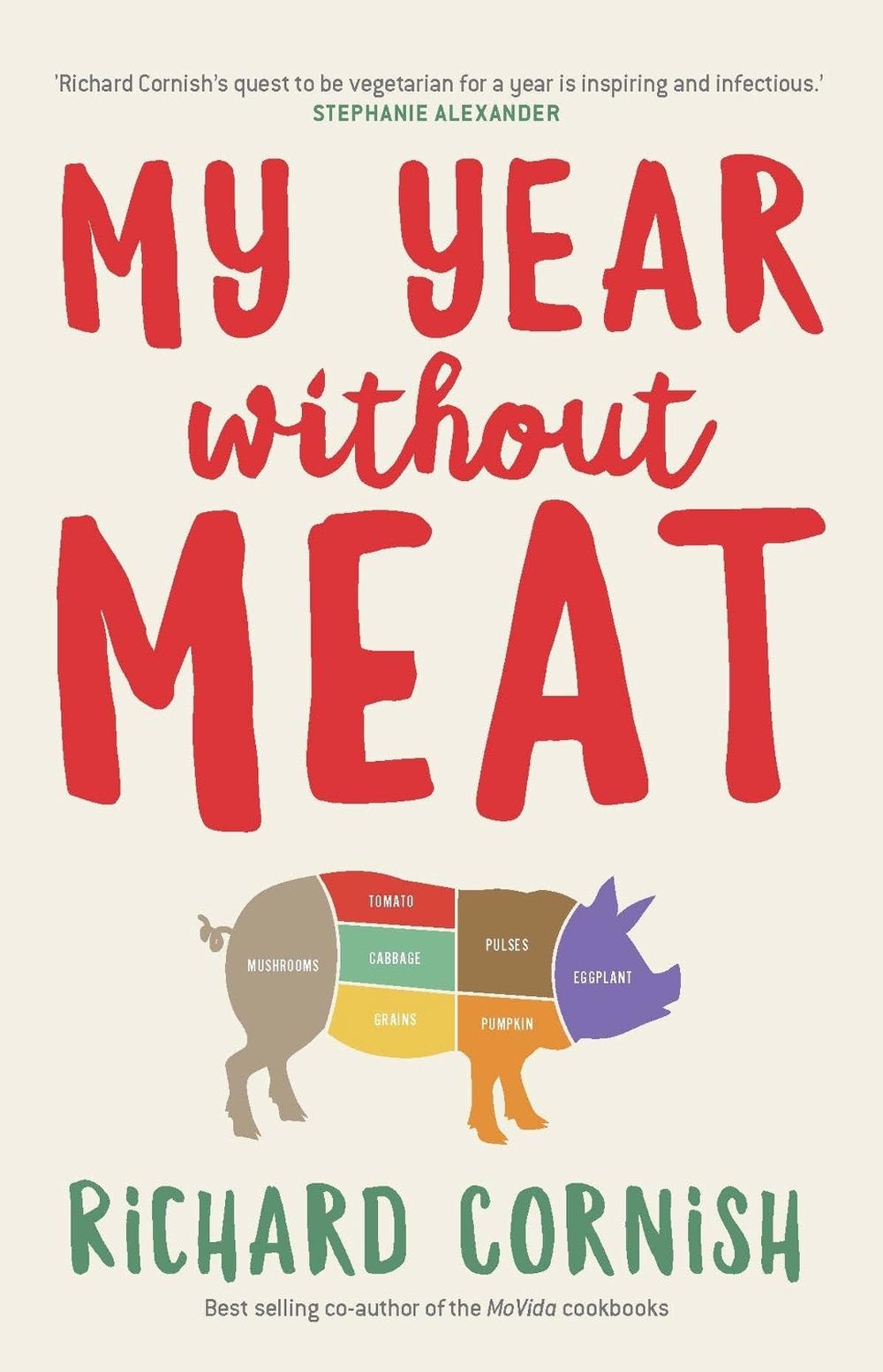 My Year Without Meat by Richard Cornish - ISBN: 9780522864113
