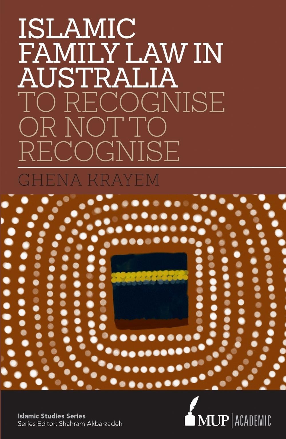ISS 16 Islamic Family Law in Australia by Ghena Krayem - ISBN: 9780522864526