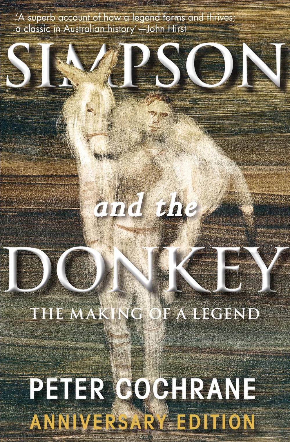 Simpson and the Donkey Anniversary Edition by Peter Cochrane - ISBN: 9780522866032
