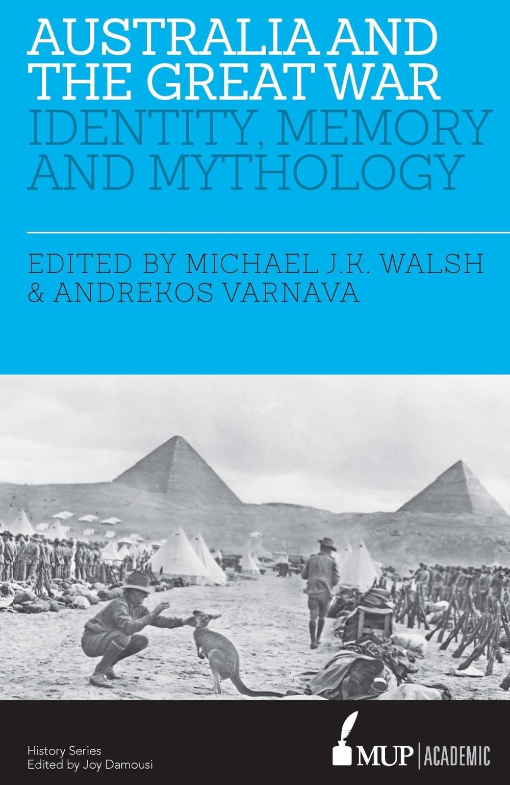 Australia and the Great War by Michael JK Walsh - ISBN: 9780522867879