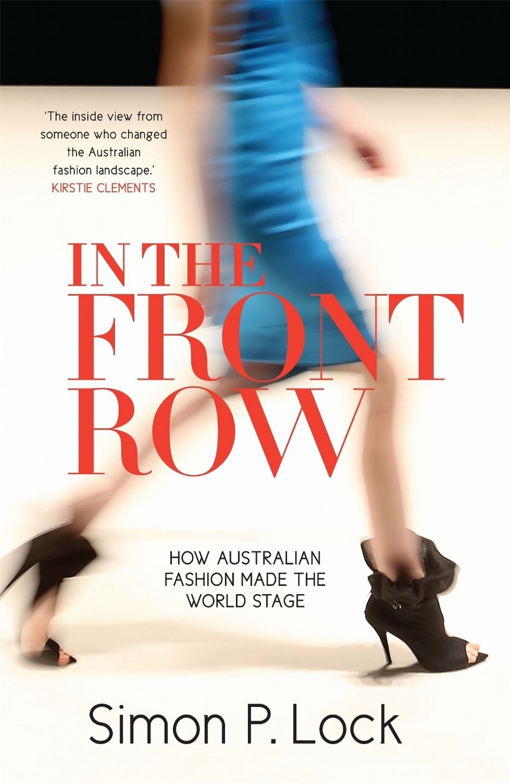 In the Front Row by Simon P. Lock - ISBN: 9780522867916