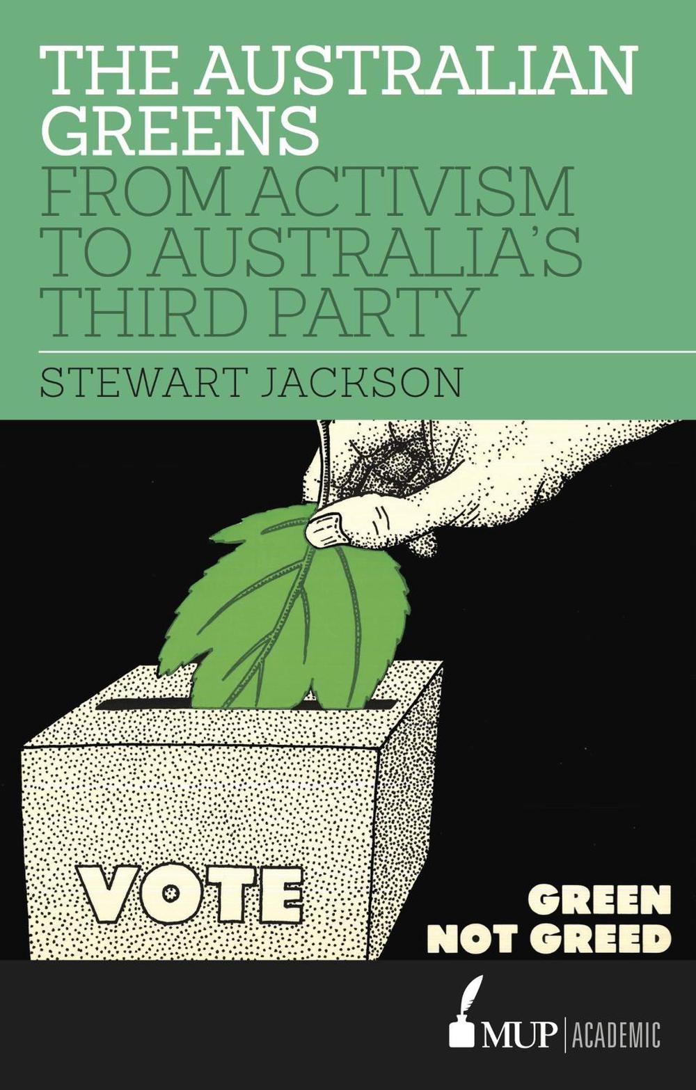 The Australian Greens by Stewart Jackson - ISBN: 9780522867930