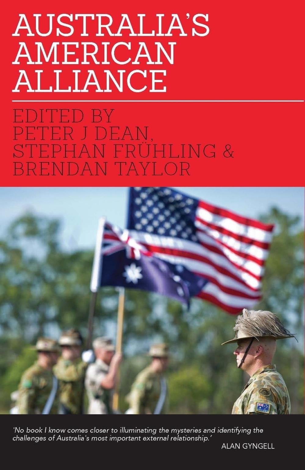 Australia'S American Alliance by Peter J. Dean - ISBN: 9780522868616