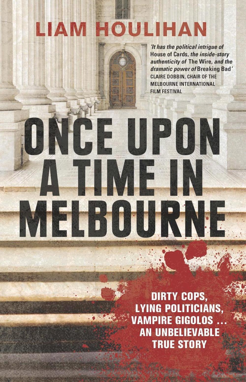 Once Upon a Time in Melbourne by Liam Houlihan - ISBN: 9780522869378