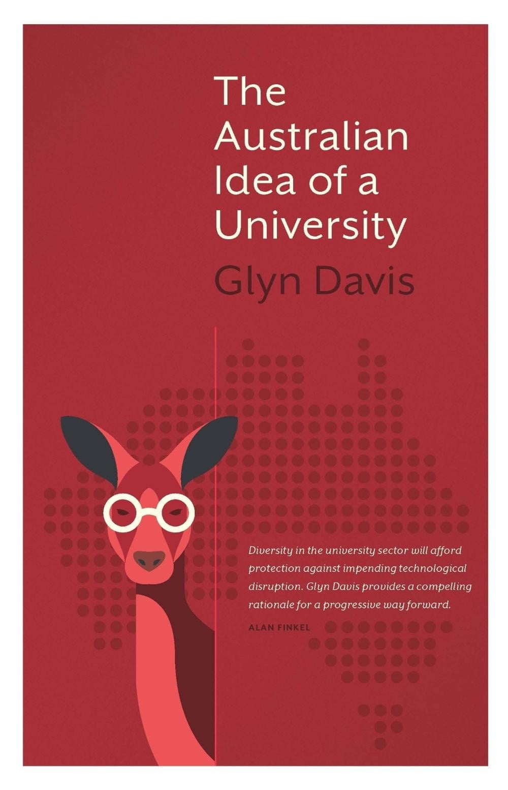 The Australian Idea of a University by Glyn Davis - ISBN: 9780522871746