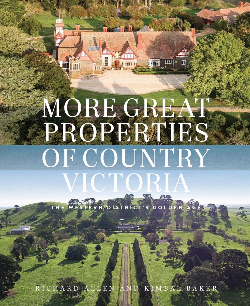 More Great Properties of Country Victoria by Richard Allen - ISBN: 9780522872392