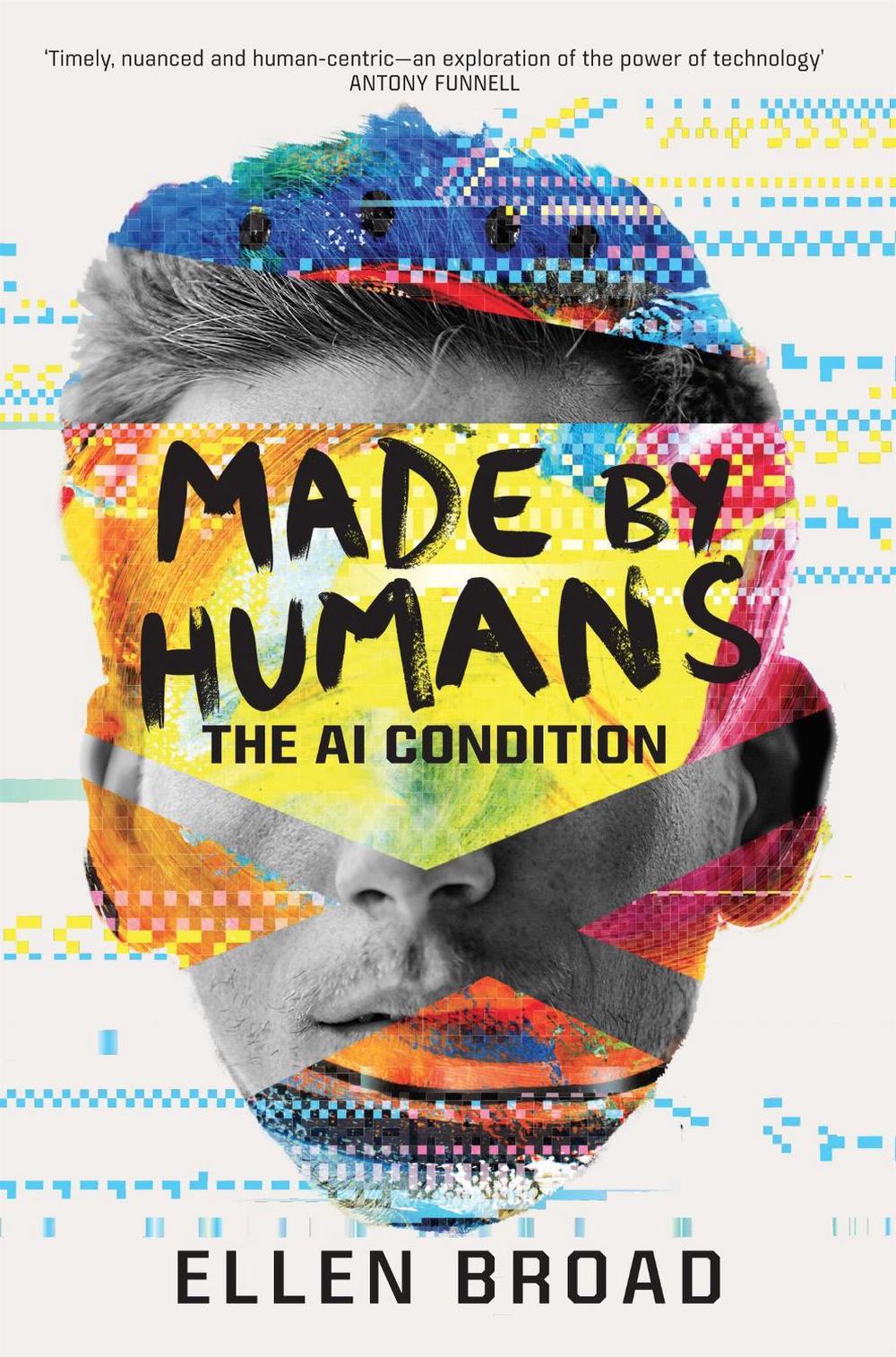Made by Humans by Ellen Broad - ISBN: 9780522873313