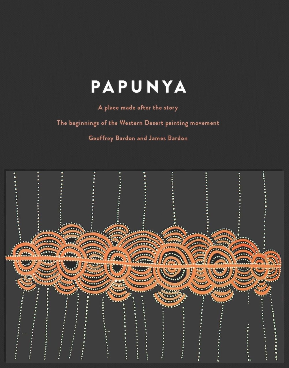 Papunya by Geoffrey Bardon - ISBN: 9780522873900