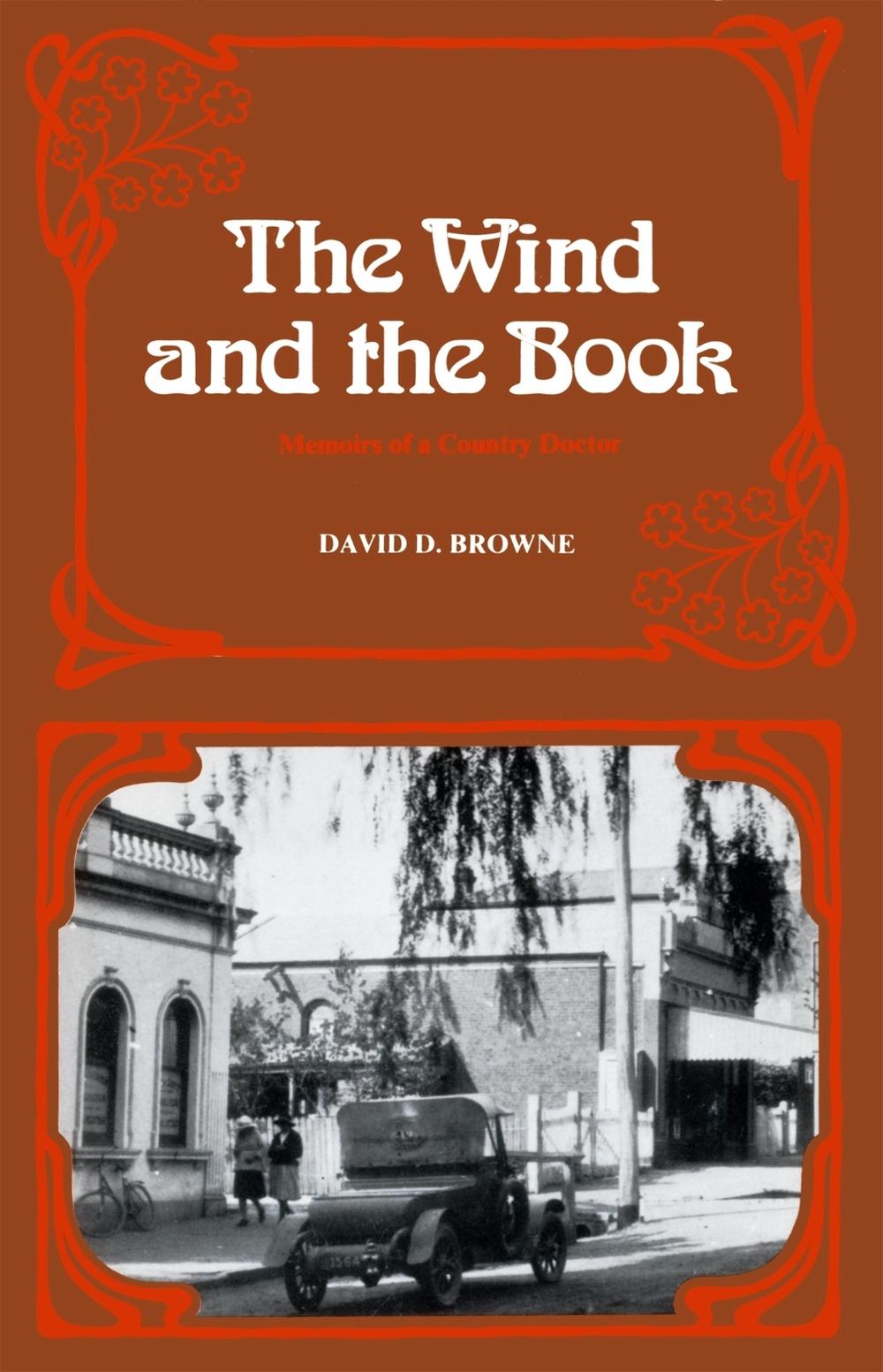 The Wind and the Book by David D. Browne - ISBN: 9780522875560