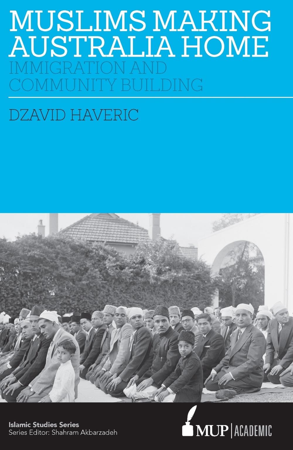 Muslims Making Australia Home by Dzavid Haveric - ISBN: 9780522875812