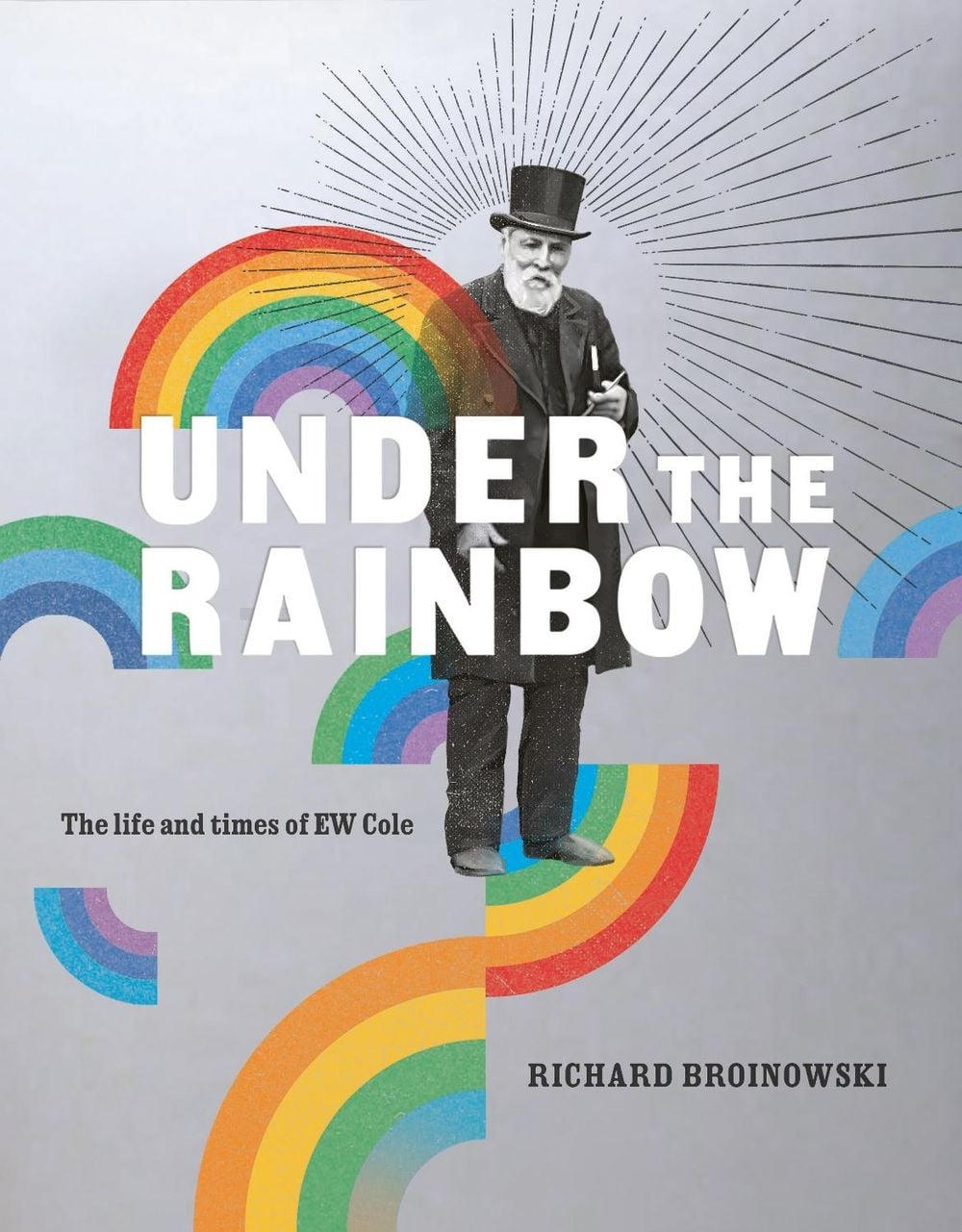 Under the Rainbow by Richard Broinowski - ISBN: 9780522876222