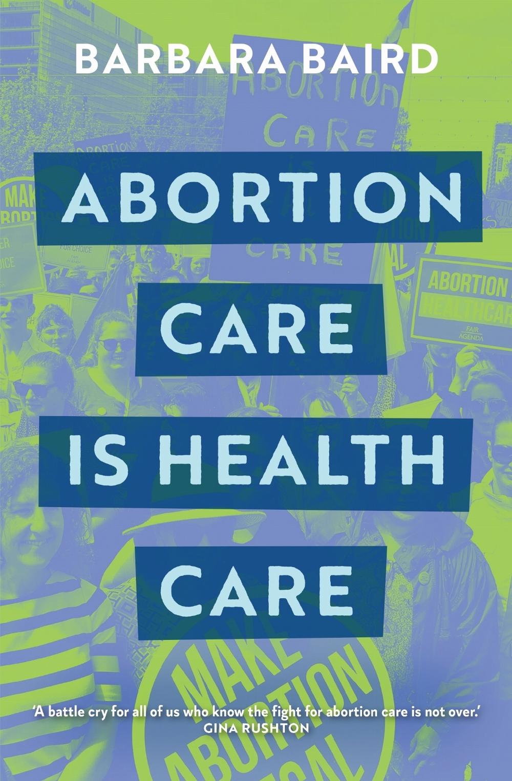 Abortion Care Is Health Care by Barbara Baird - ISBN: 9780522878400