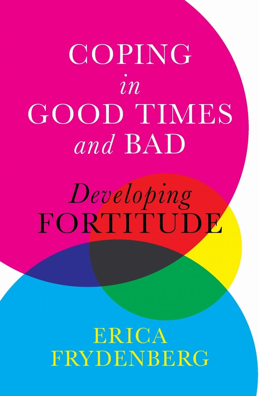 Coping in Good Times and Bad by Erica Frydenberg - ISBN: 9780522878806