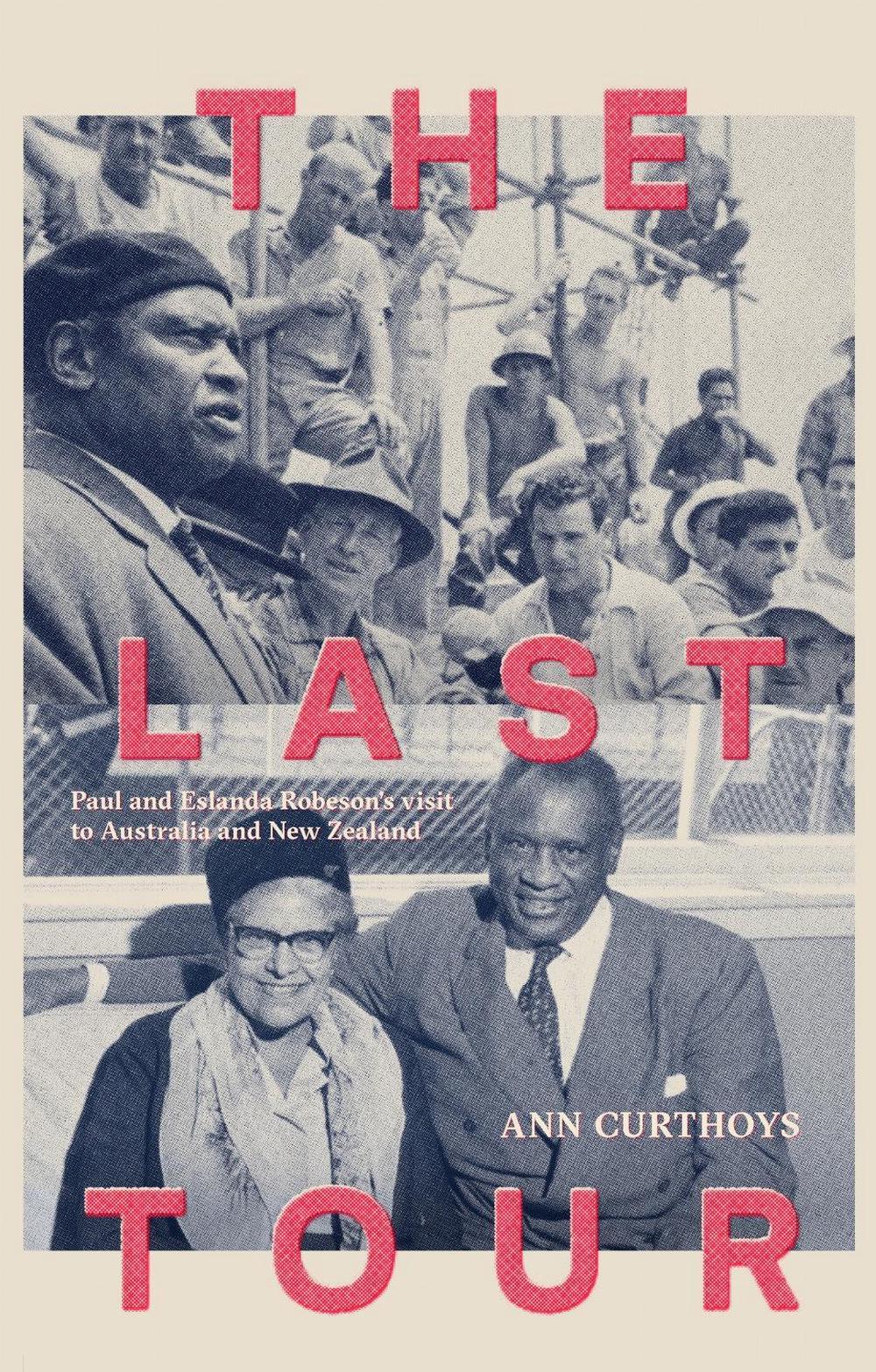 The Last Tour by Ann Curthoys - ISBN: 9780522879896