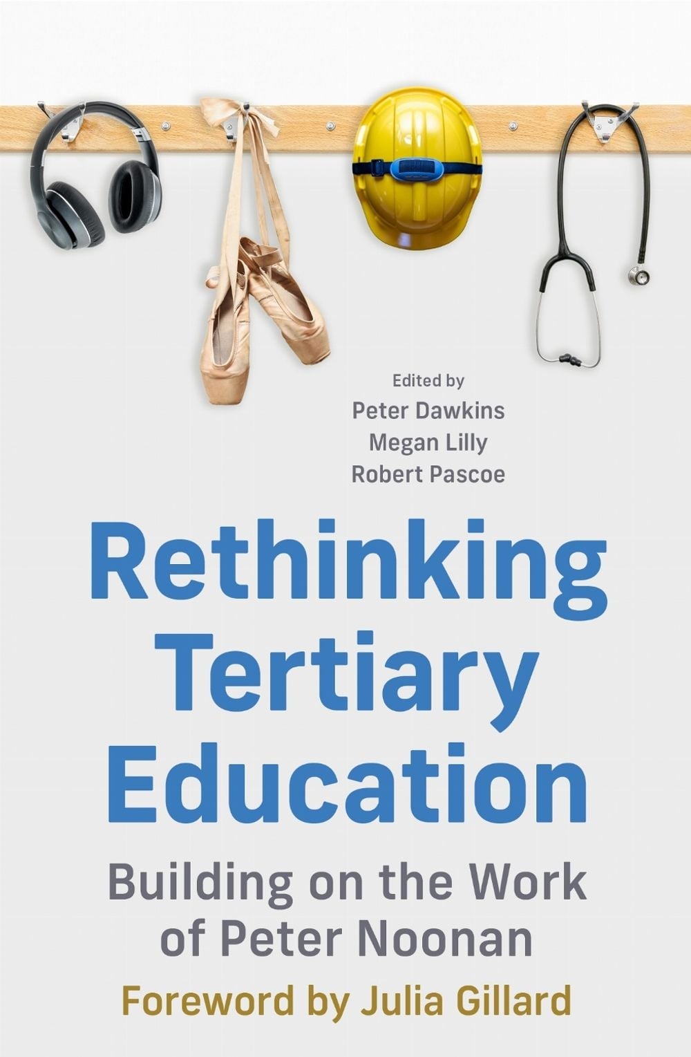 Rethinking Tertiary Education by Megan Lilly - ISBN: 9780522879964