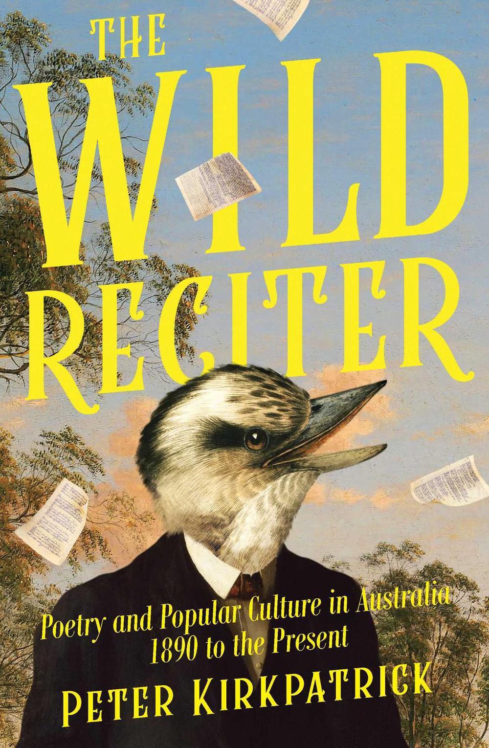The Wild Reciter by Peter Kirkpatrick - ISBN: 9780522880298