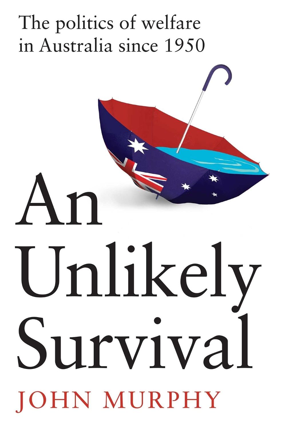 An Unlikely Survival by John Murphy - ISBN: 9780522880458