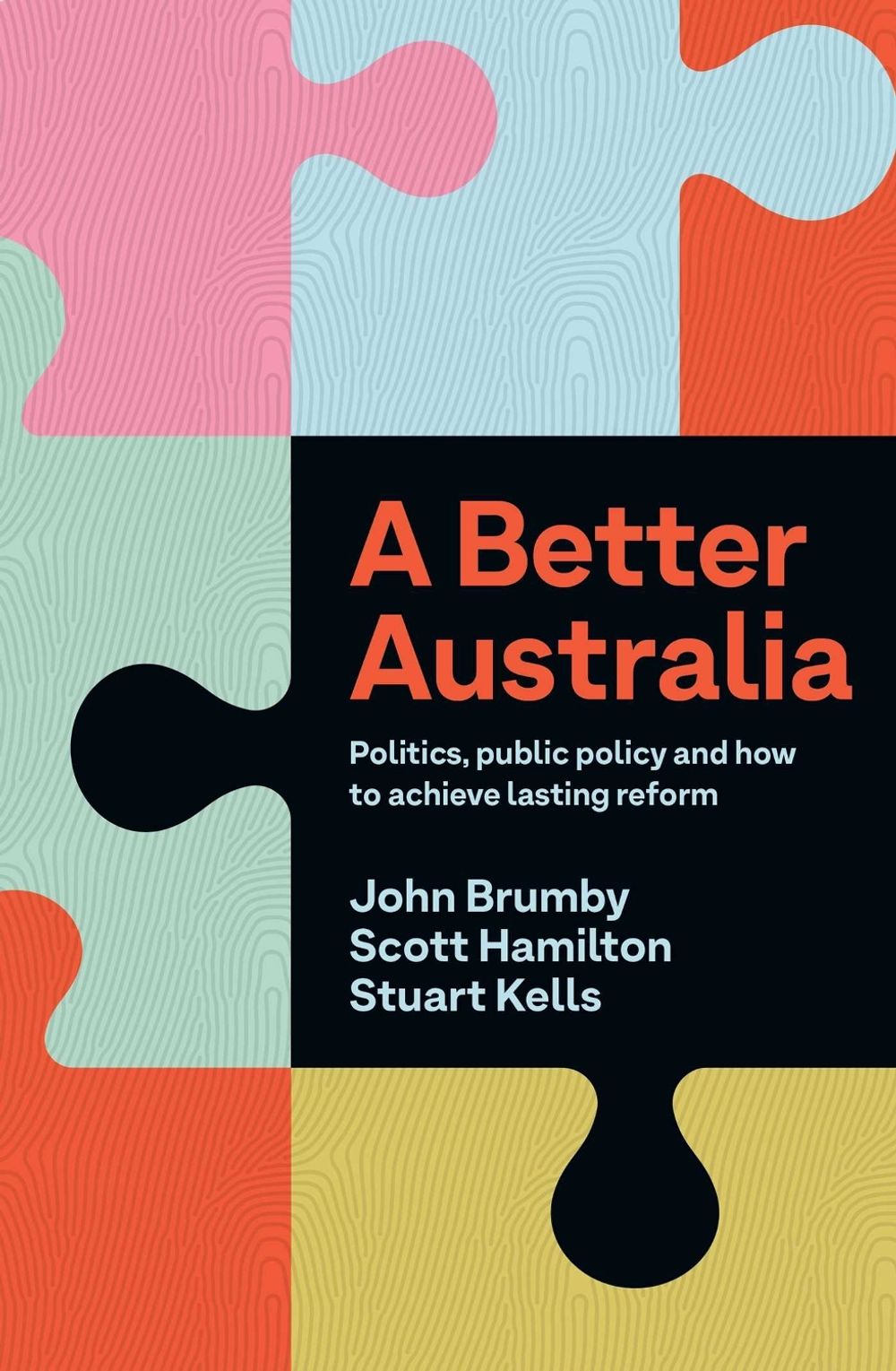 A Better Australia by Stuart Kells - ISBN: 9780522880878