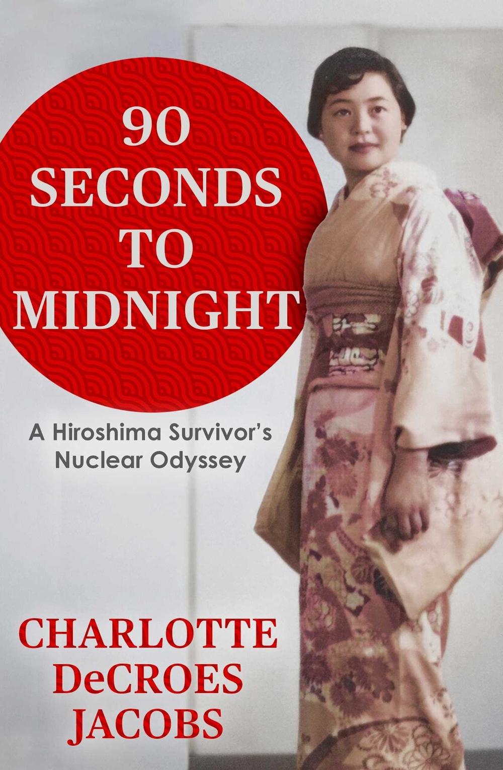 90 Seconds to Midnight by Charlotte DeCroes Jacobs - ISBN: 9780522880991