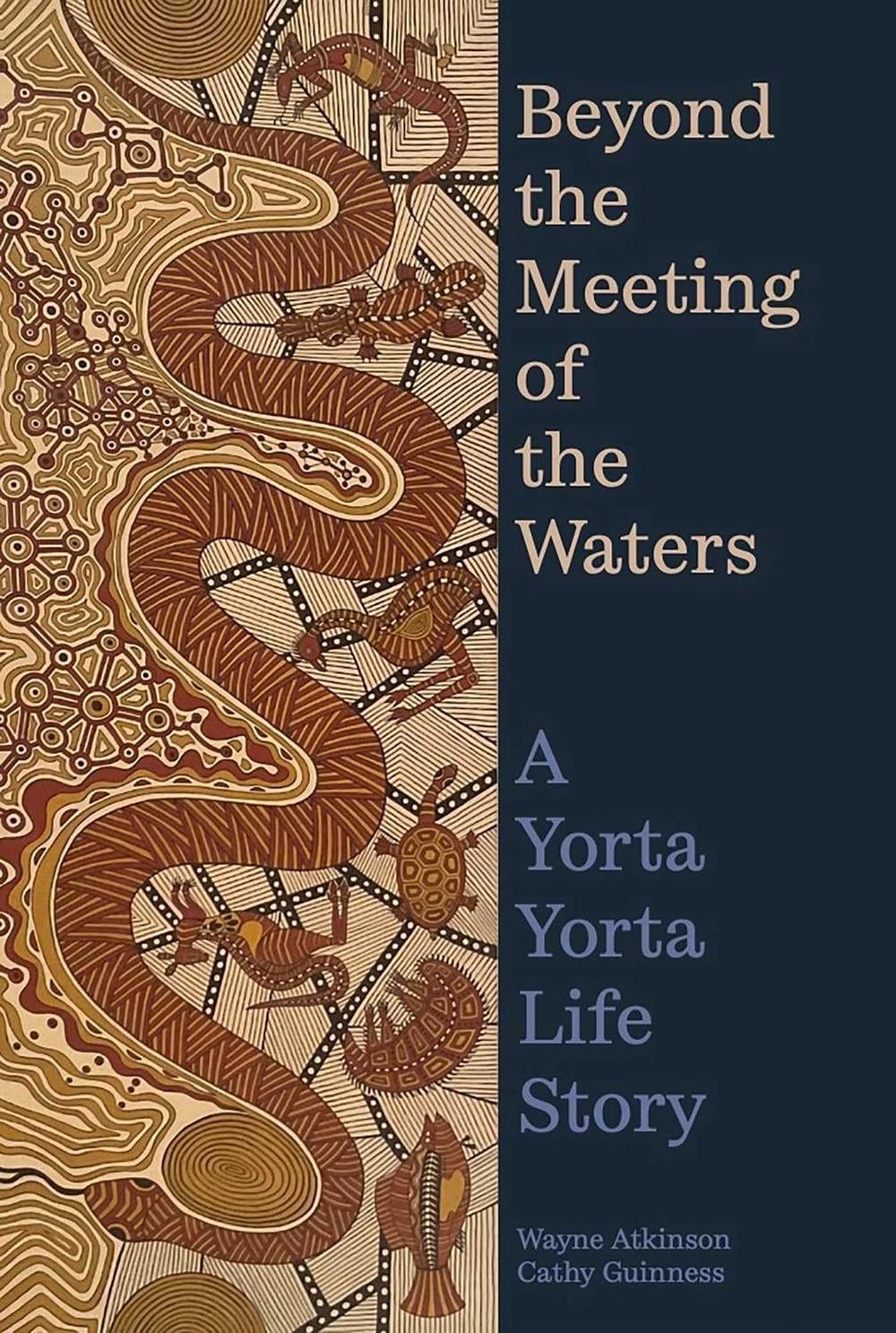 Beyond the Meeting of the Waters by Wayne Atkinson - ISBN: 9780522881011