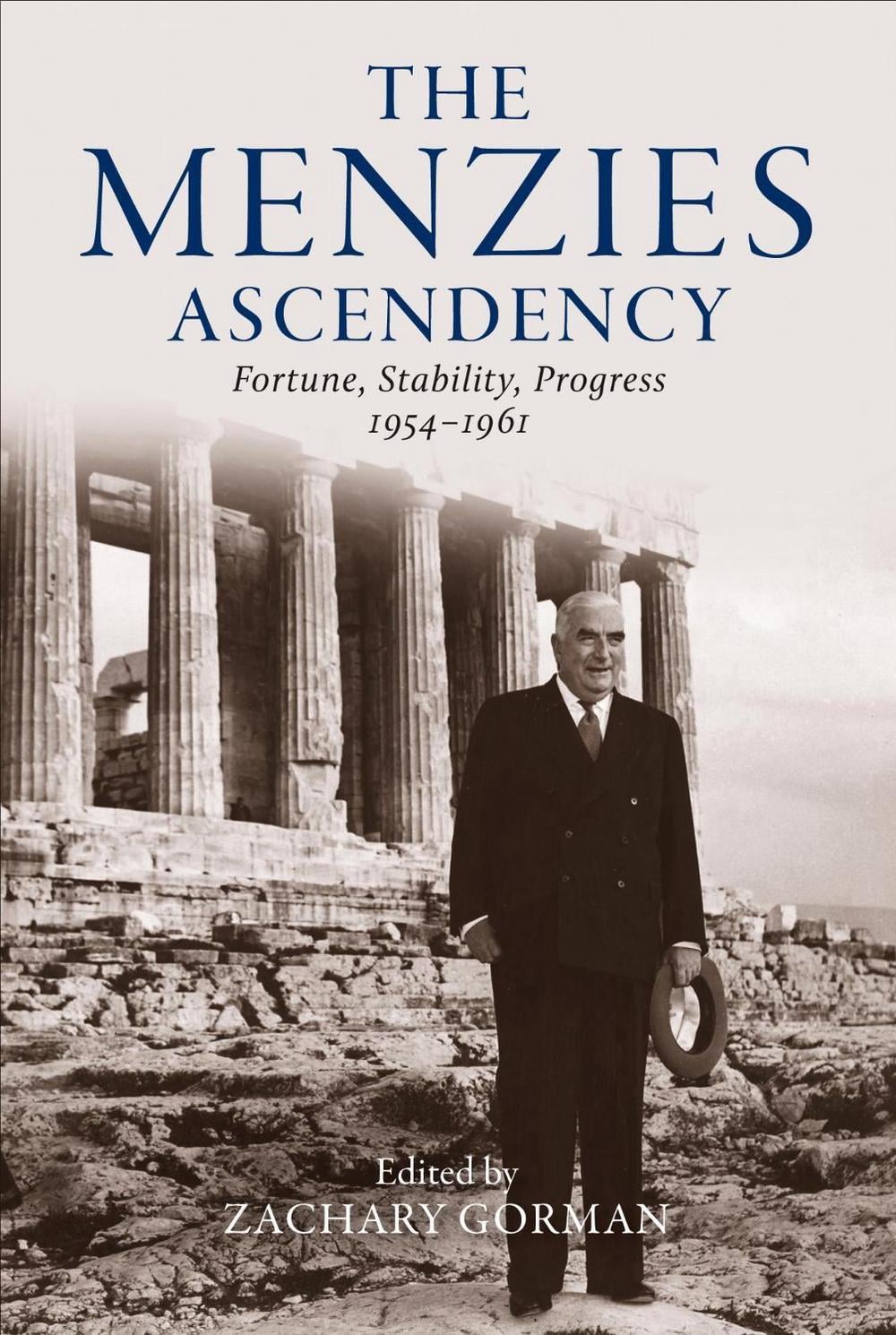 The Menzies Ascendency by Zachary Gorman - ISBN: 9780522881066