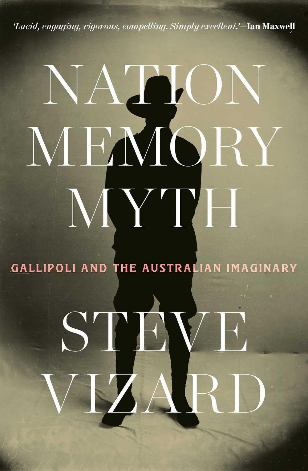 Nation, Memory, Myth, 9780522881271