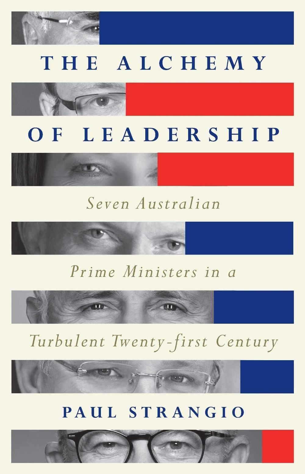 The Alchemy of Leadership by Paul Strangio - ISBN: 9780522881790