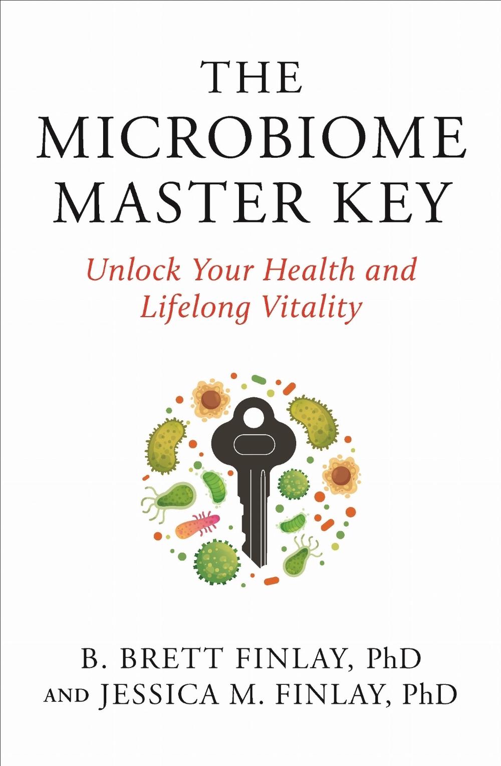 The Microbiome Master Key by B. Brett Finlay - ISBN: 9780522882186