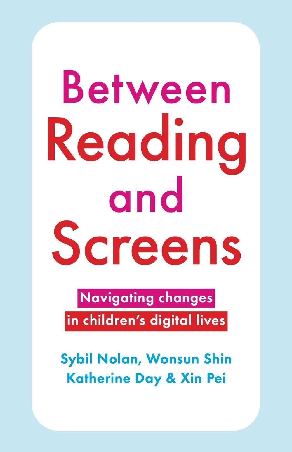 Between Reading and Screens by Sybil Nolan - ISBN: 9780522882315