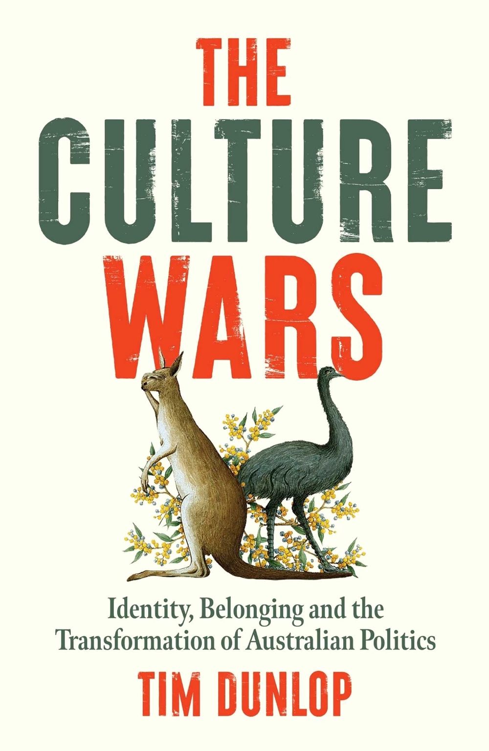 The Culture Wars by Tim Dunlop - ISBN: 9780522882483