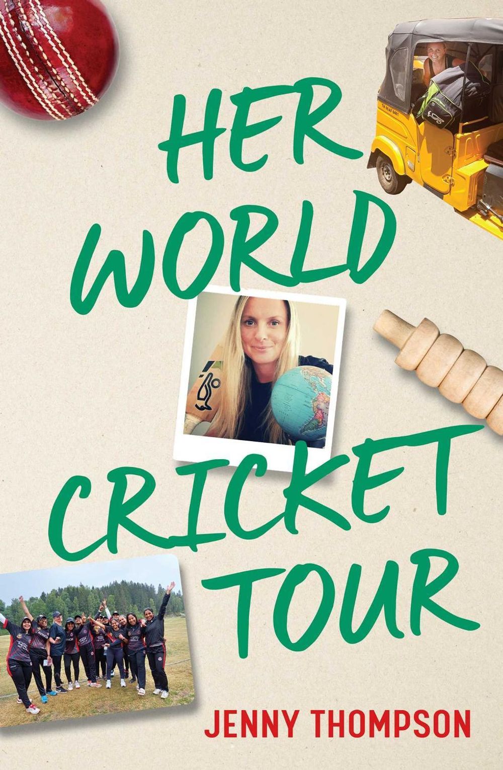 Her World Cricket Tour by Jenny Thompson - ISBN: 9780522882773