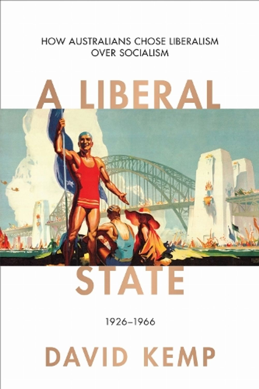 A Liberal State by David Kemp - ISBN: 9780522883435
