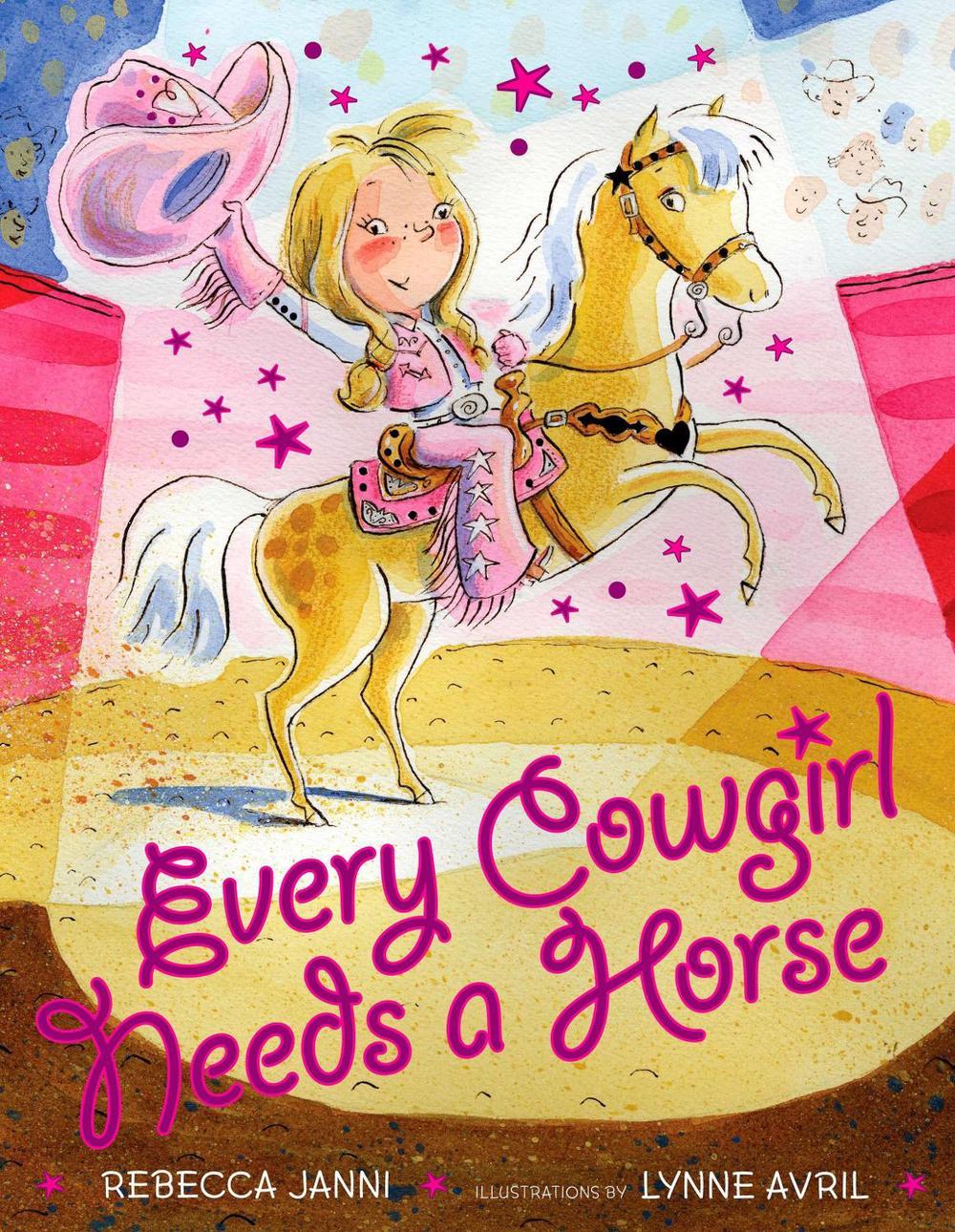 Every Cowgirl Needs a Horse by Rebecca Janni - ISBN: 9780525421641