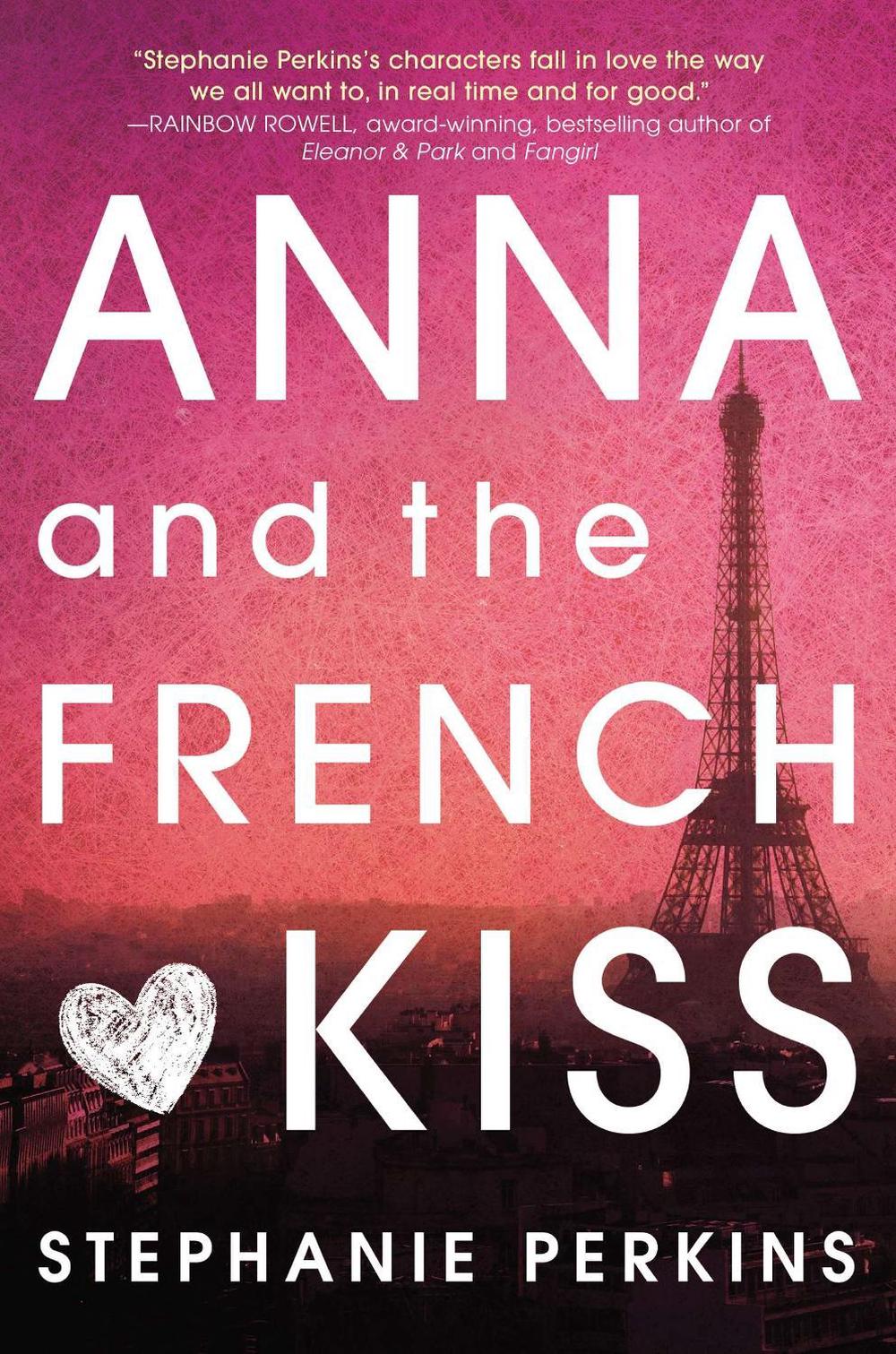 Anna and the French Kiss by Stephanie Perkins - ISBN: 9780525423270