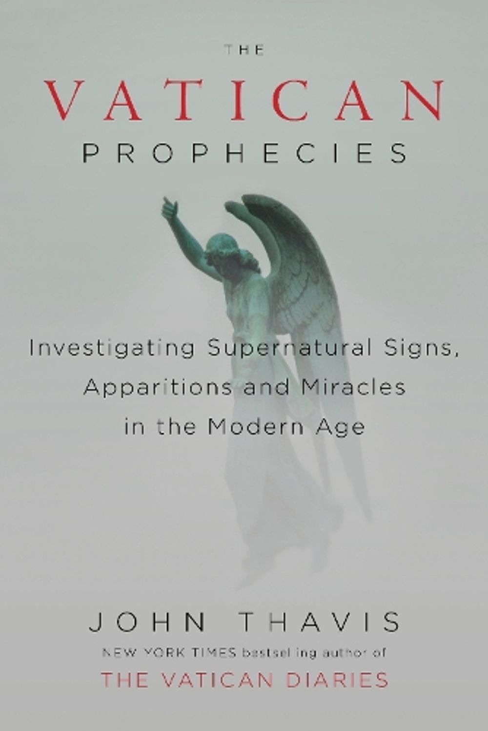 The Vatican Prophecies by John Thavis - ISBN: 9780525426899
