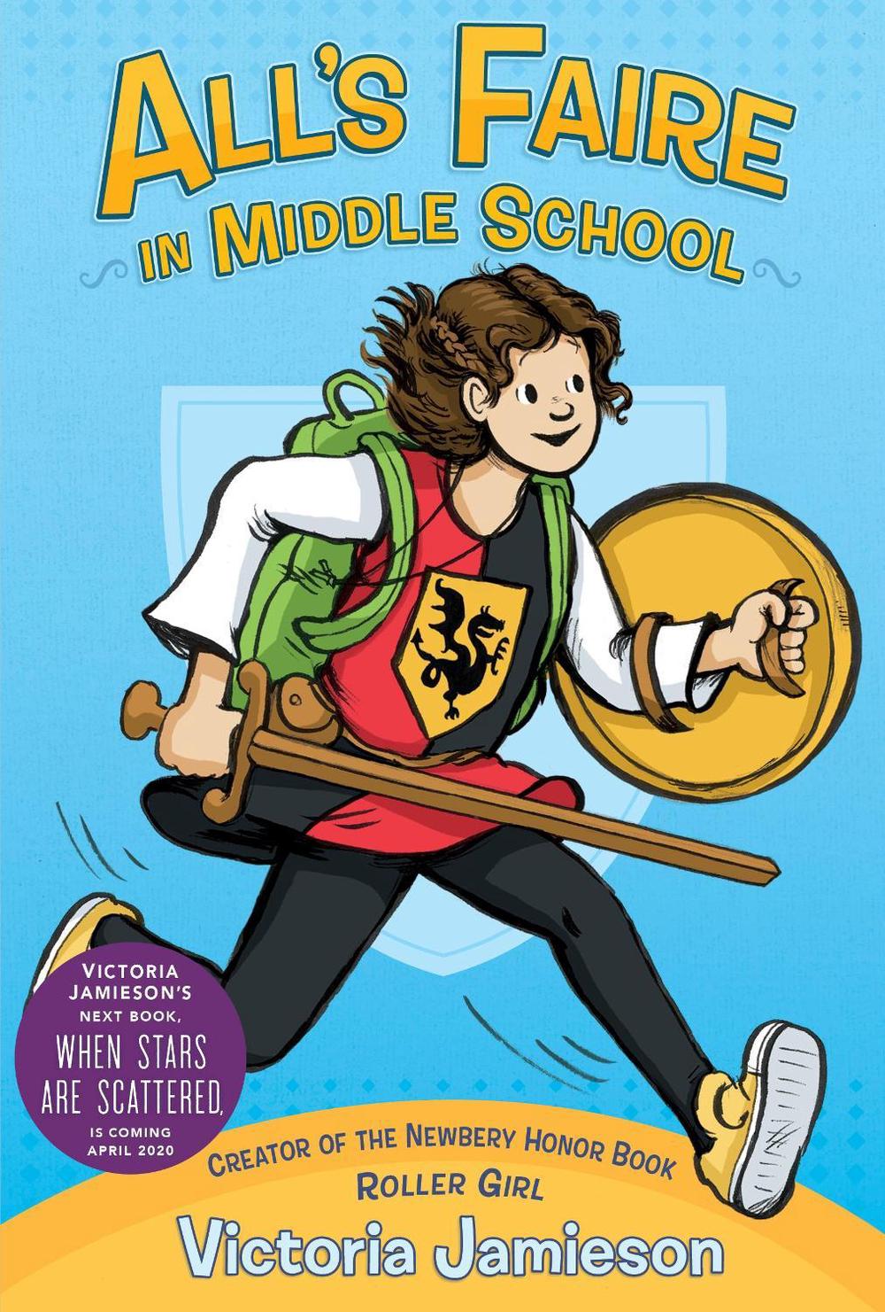 All's Faire in Middle School by Victoria Jamieson - ISBN: 9780525429982