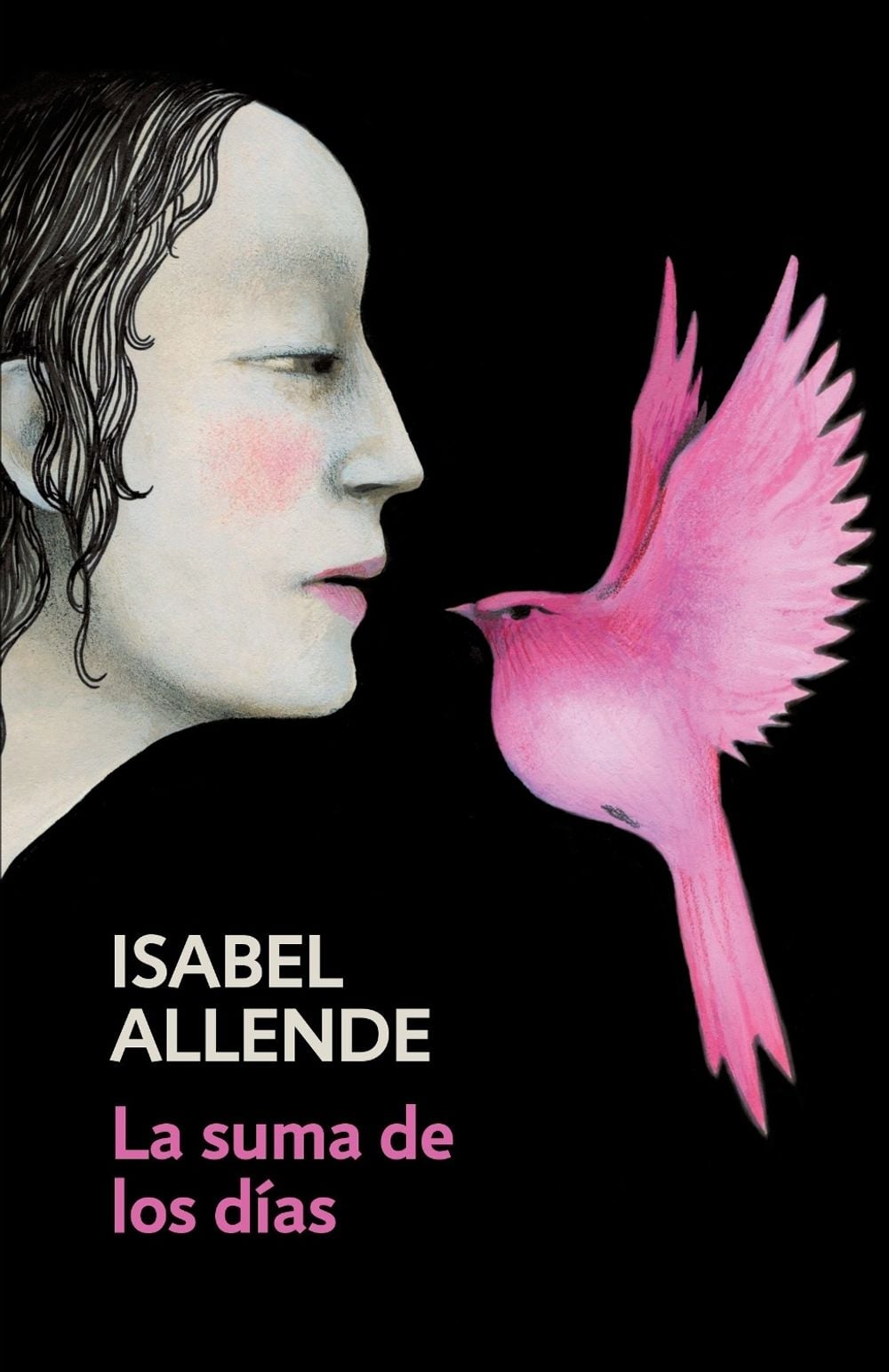 La suma de los días / The Sum of Our Days by Isabel Allende - ISBN: 9780525433613