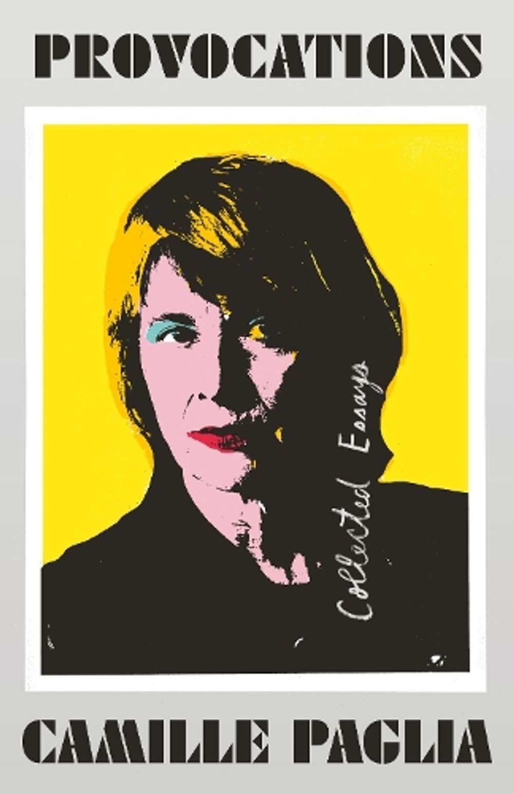 Provocations by Camille Paglia - ISBN: 9780525433866