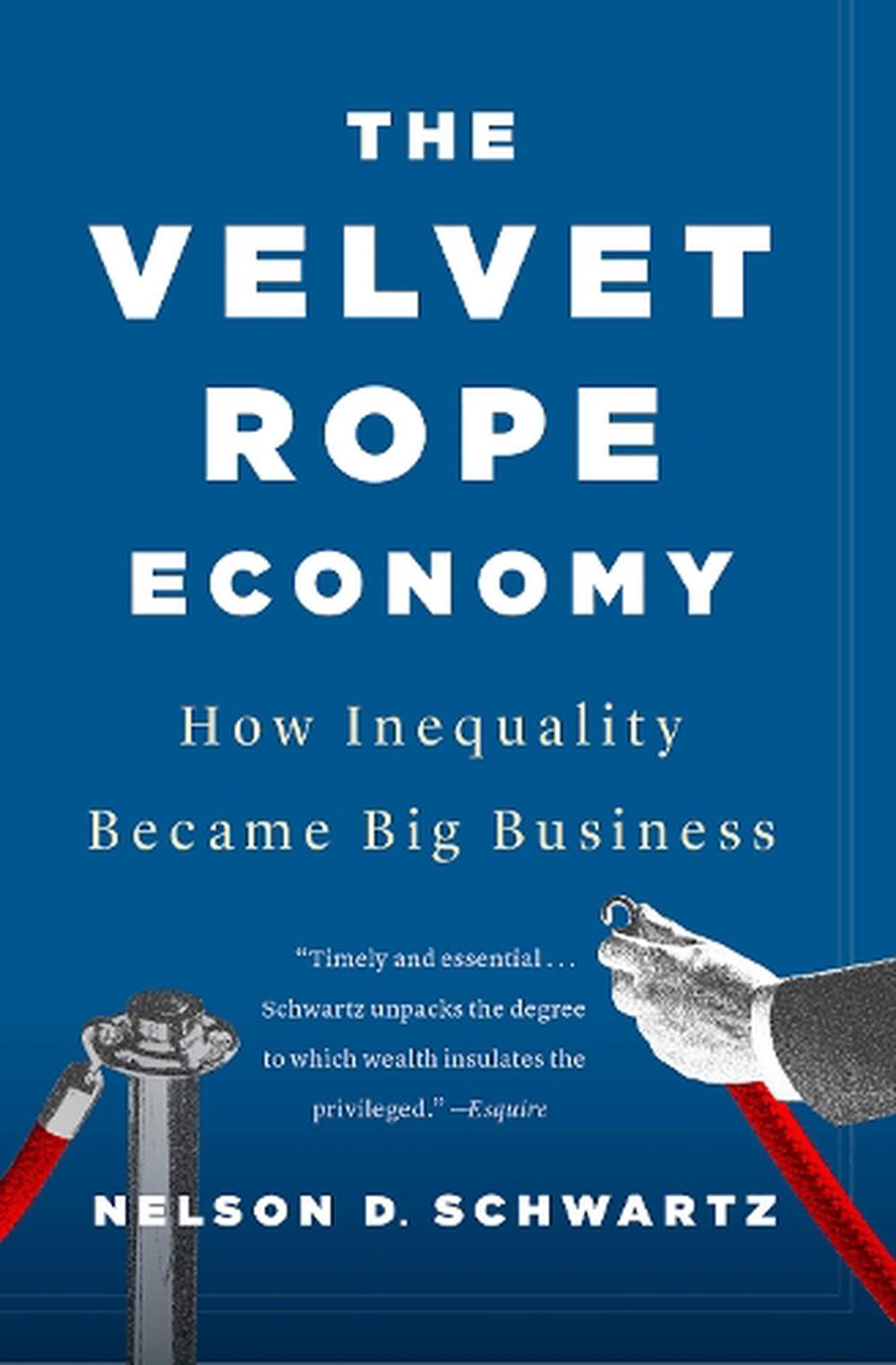 The Velvet Rope Economy, 9780525435655
