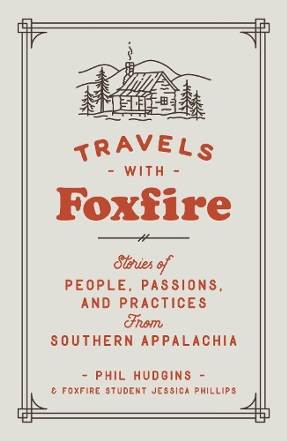 Travels with Foxfire by Foxfire Fund Inc - ISBN: 9780525436294