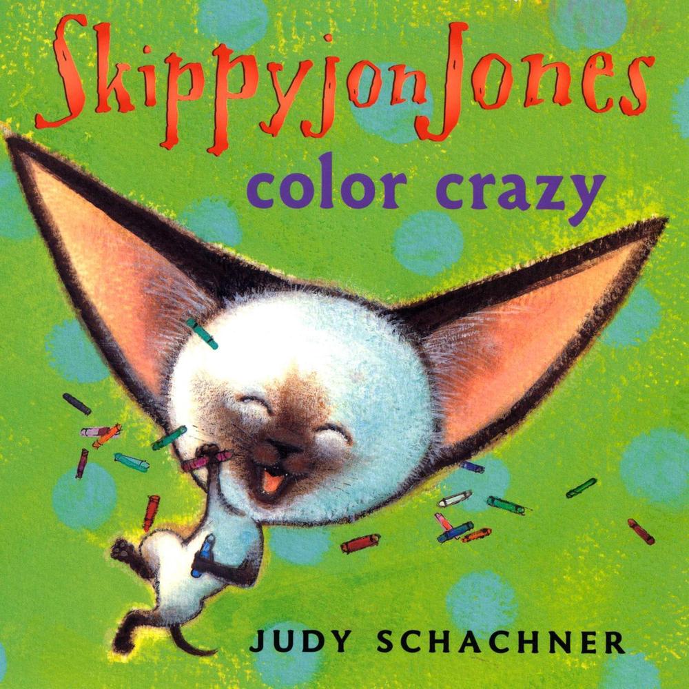 Skippyjon Jones: Color Crazy by Judy Schachner - ISBN: 9780525477822